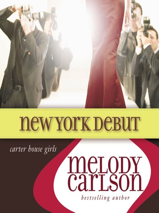 Title details for New York Debut by Melody Carlson - Wait list